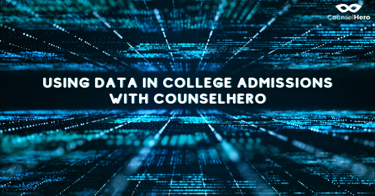 Using Data in College Admissions with CounselHero